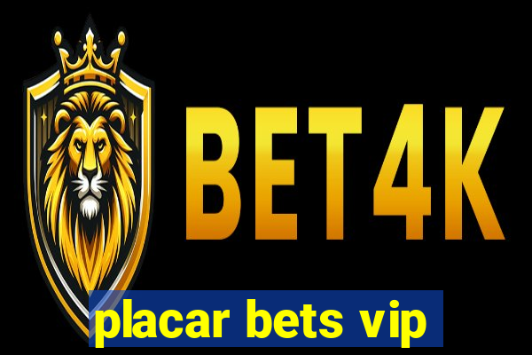 placar bets vip